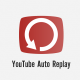 YouTube Auto Replay